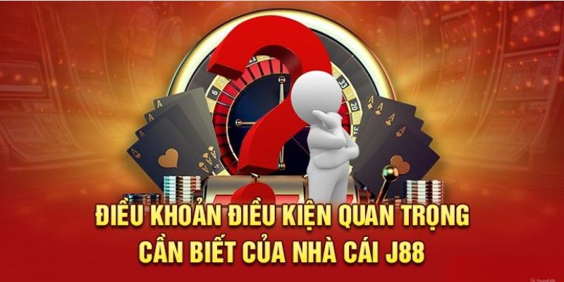 Điều khoản điều kiện chung tại J88