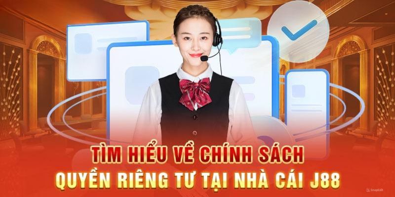 Khái quát về quyền riêng tư J88